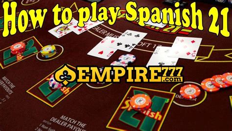 is spanish 21 better than blackjack